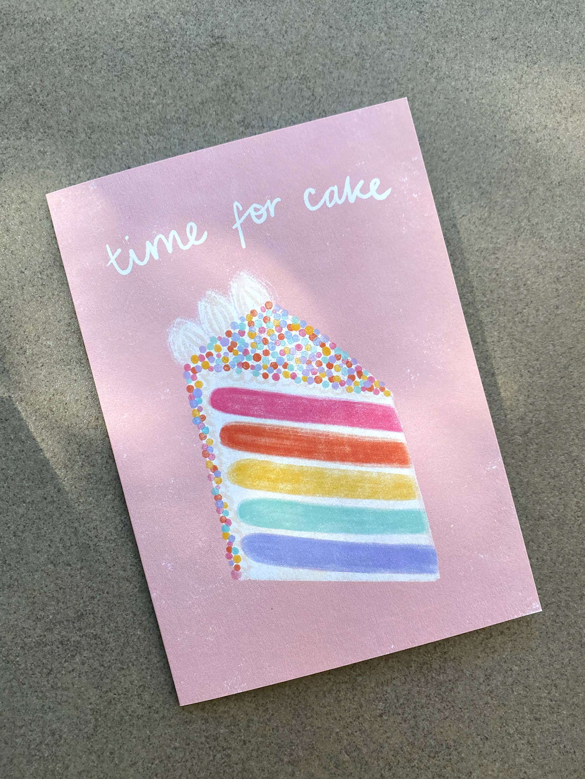 Time for Cake Birthday Card - Rainbow Bday Greeting Card